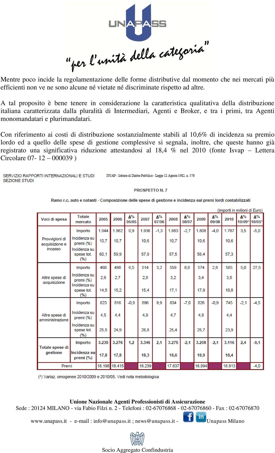 i primi, tra Agenti monomandatari e plurimandatari.