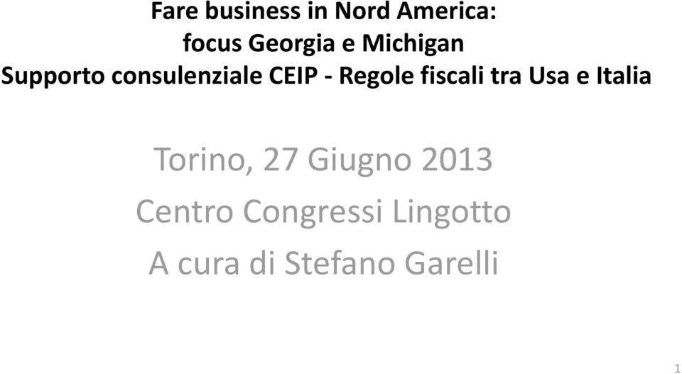 fiscali tra Usa e Italia Torino, 27 Giugno 2013