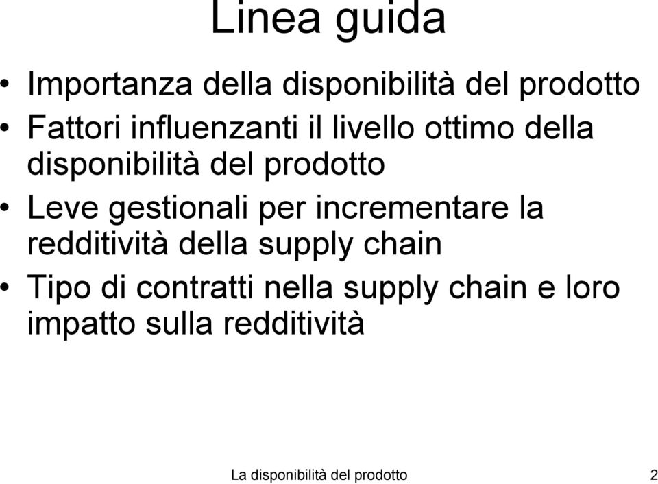 gestionali per incrementare la redditività della supply chain Tipo di