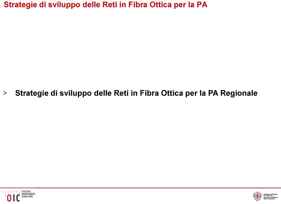 Fibra Ottica per la PA Regionale