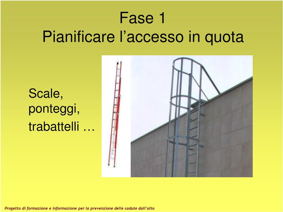 accesso in quota