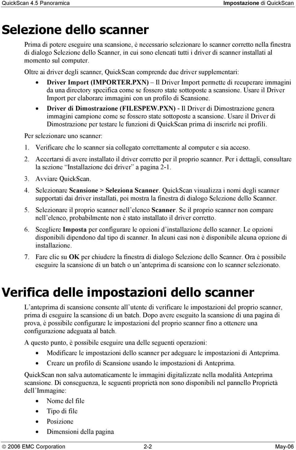 PXN) Il Driver Import permette di recuperare immagini da una directory specifica come se fossero state sottoposte a scansione.