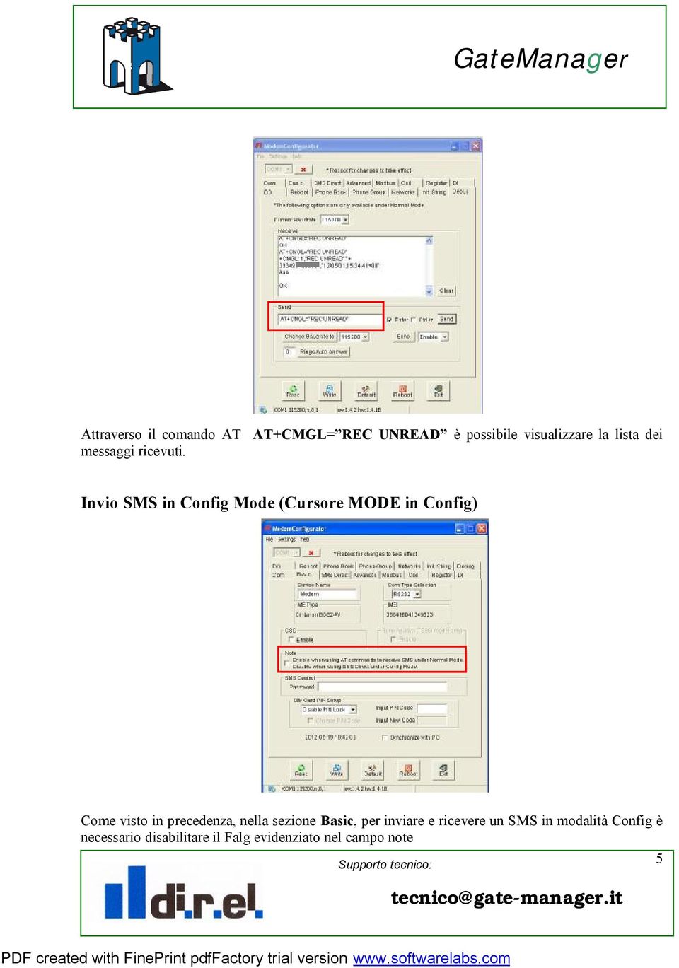 Invio SMS in Config Mode (Cursore MODE in Config) Come visto in precedenza,