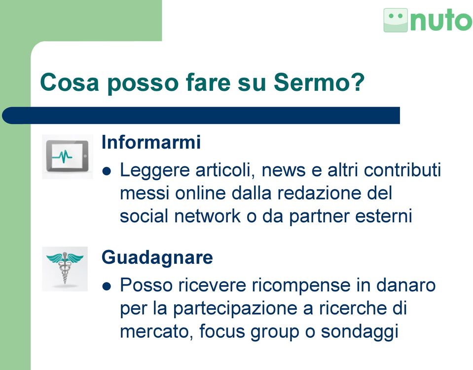 dalla redazione del social network o da partner esterni