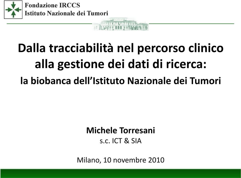 ricerca: la biobancadell Michele