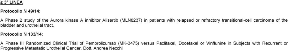 Protocollo N 133/14: A Phase III Randomized Clinical Trial of Pembrolizumab (MK-3475) versus Paclitaxel,