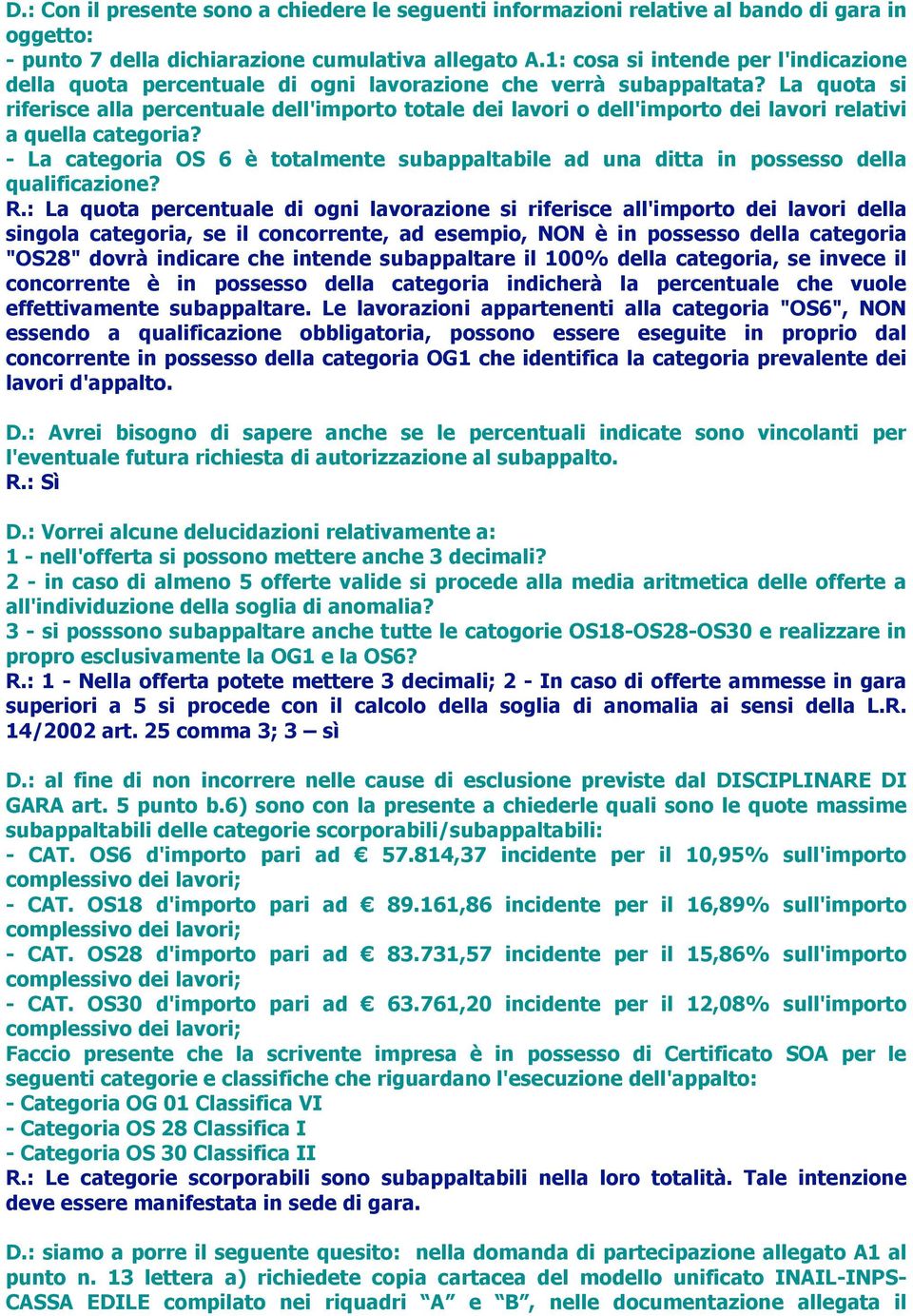 La quota si riferisce alla percentuale dell'importo totale dei lavori o dell'importo dei lavori relativi a quella categoria?