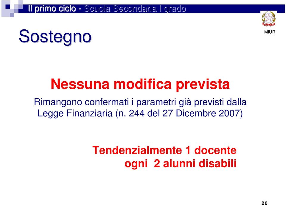 parametri già previsti dalla Legge Finanziaria (n.