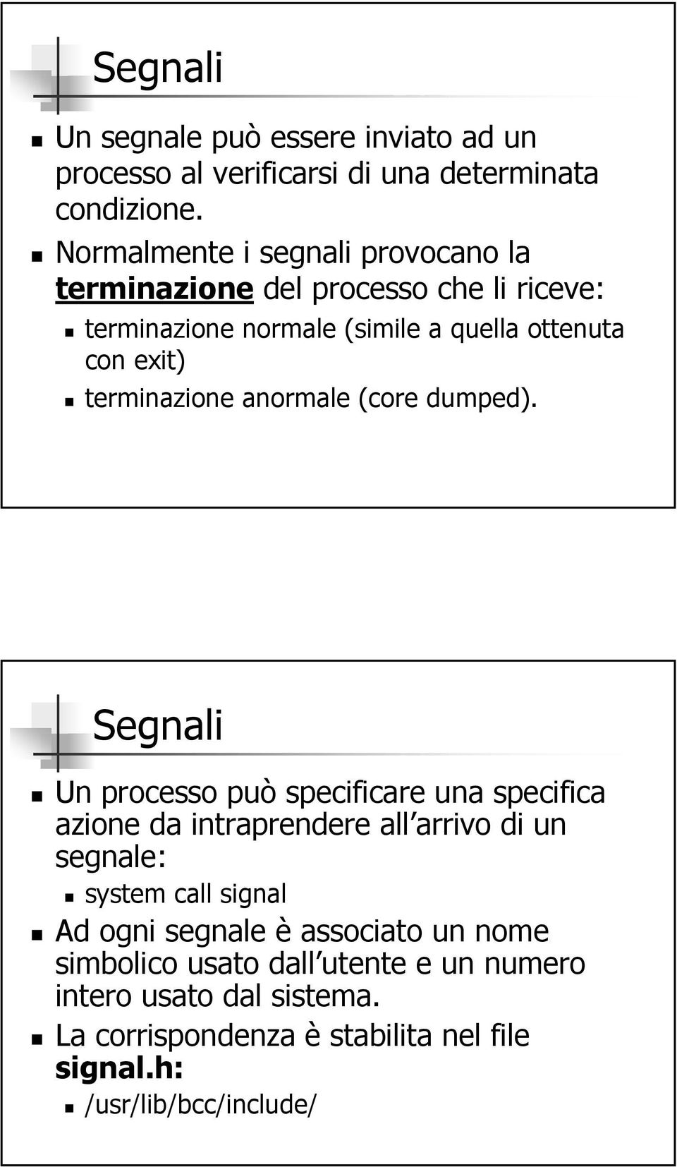 terminazione anormale (core dumped).