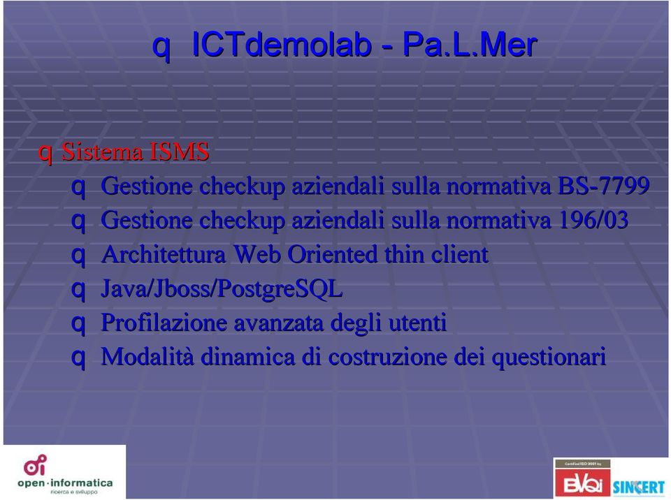 Gestione checkup aziendali sulla normativa 196/03 q Architettura Web