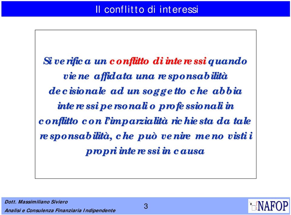 personali o professionali in conflitto con l imparzialitl imparzialità