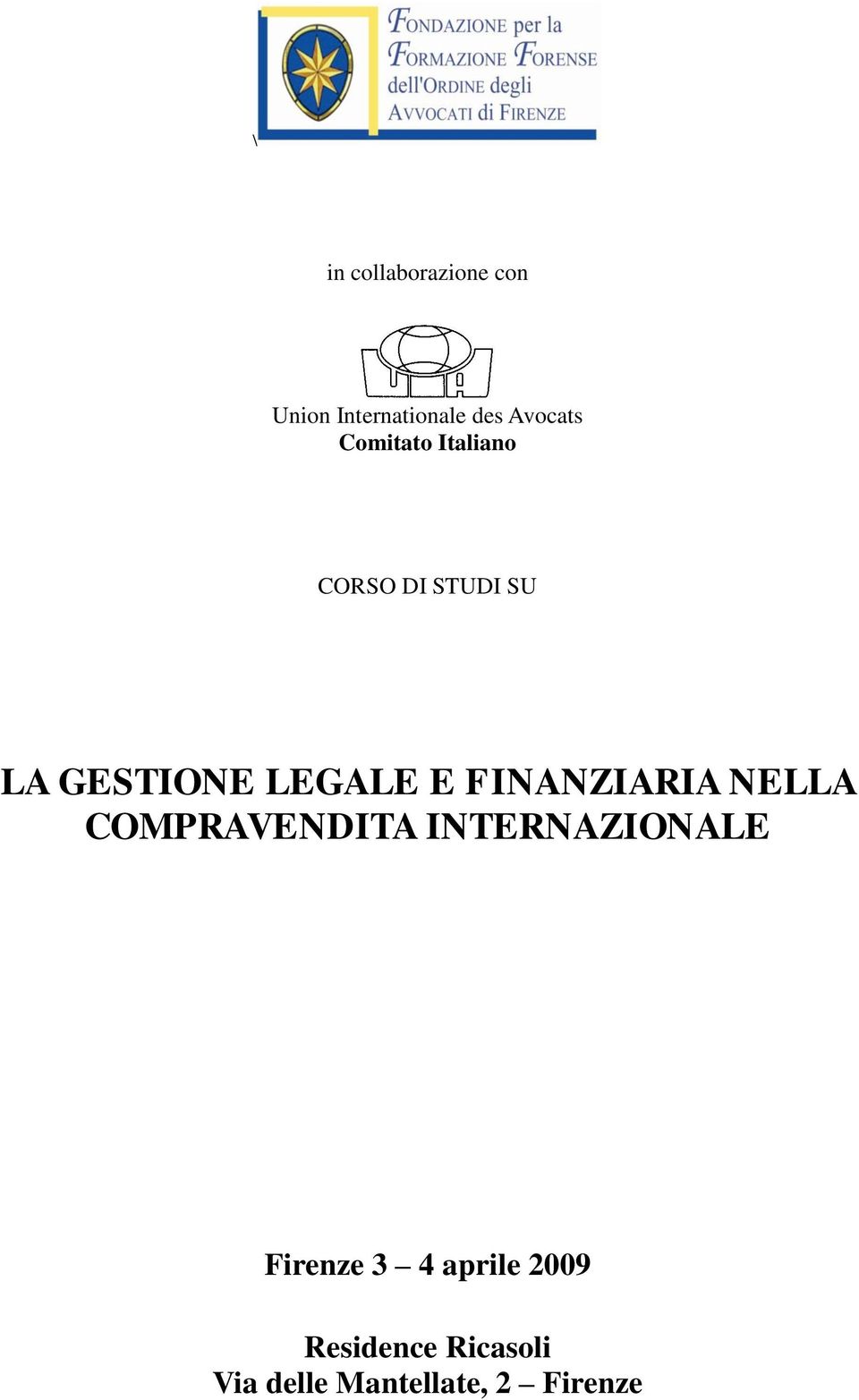 FINANZIARIA NELLA COMPRAVENDITA INTERNAZIONALE Firenze 3 4