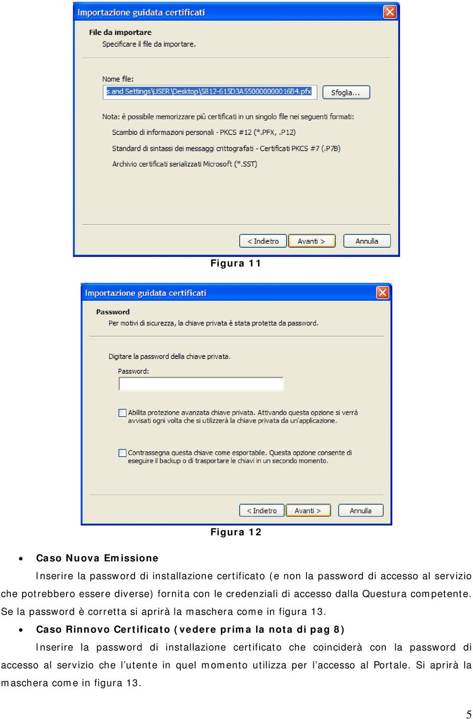 Se la password è corretta si aprirà la maschera come in figura 13.