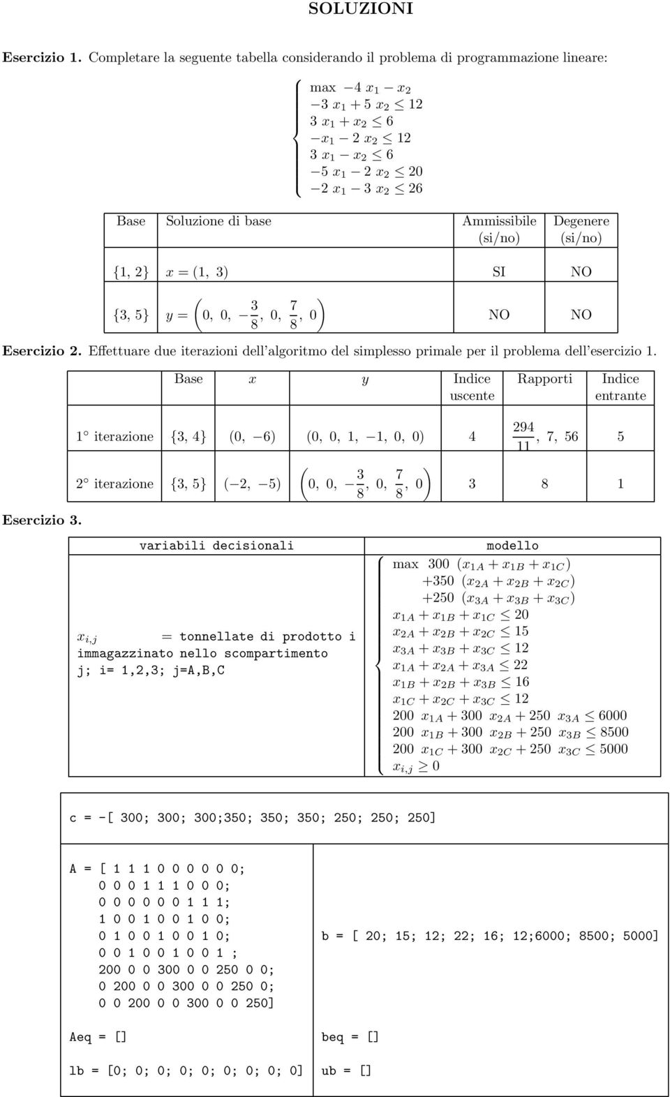 {, } y = ( 0, 0, ) 8, 0, 8, 0 Esercizio.