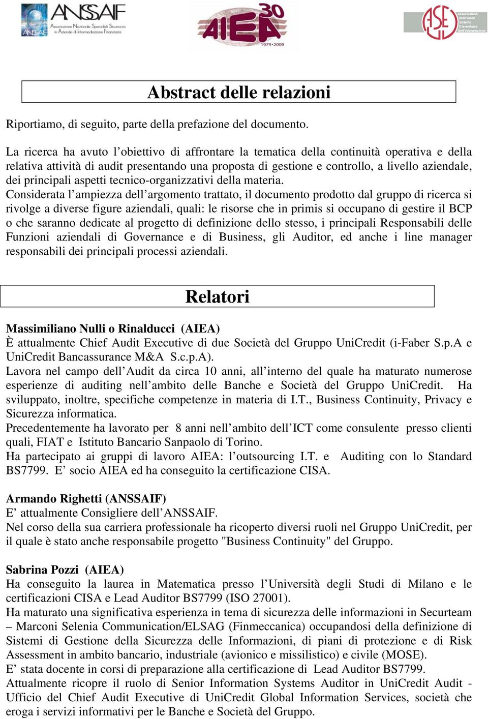 principali aspetti tecnico-organizzativi della materia.