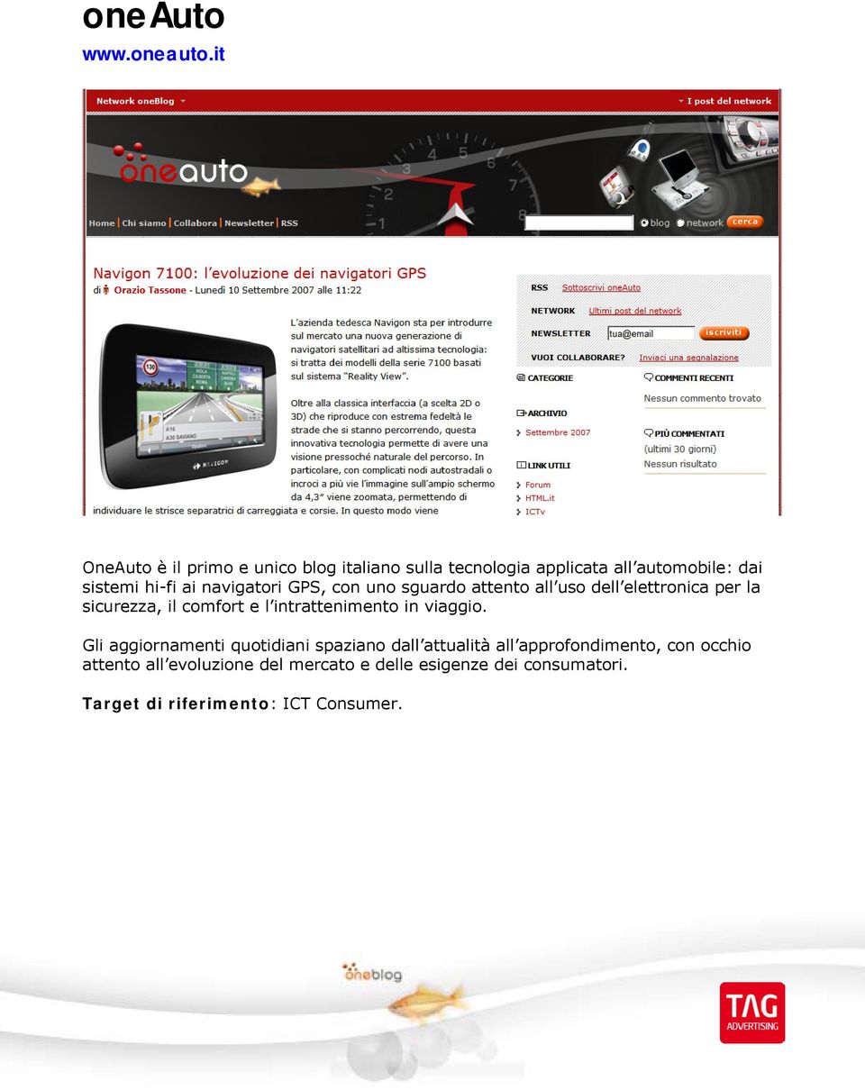 it OneAuto è il primo e unico blog italiano sulla tecnologia applicata all automobile: dai sistemi hi-fi ai