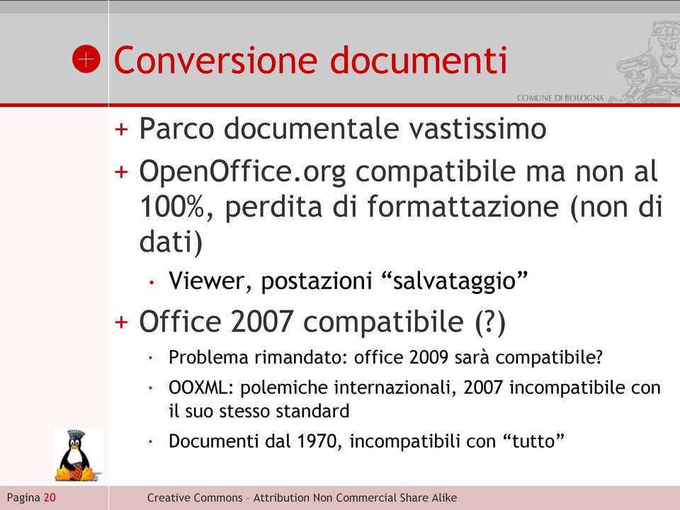 salvataggio + Office 2007 compatibile (?) Problema rimandato: office 2009 sarà compatibile?