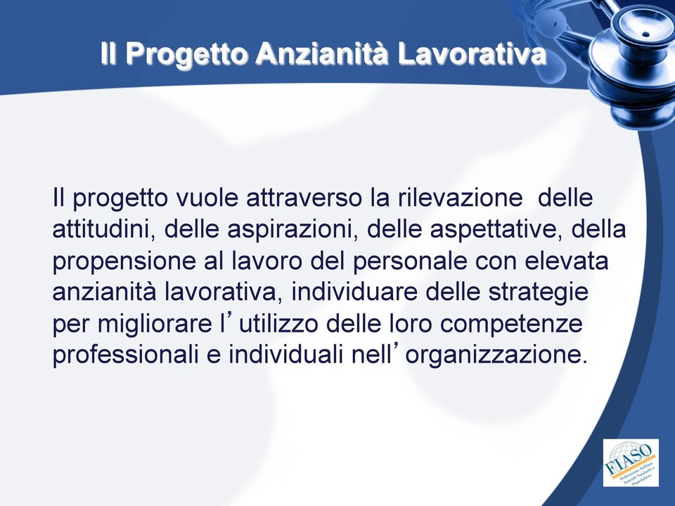 personale con elevata anzianità lavorativa, individuare delle strategie per