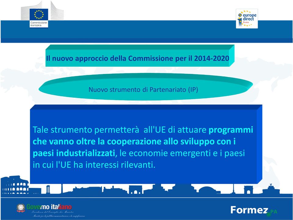 programmi che vanno oltre la cooperazione allo sviluppo con i paesi