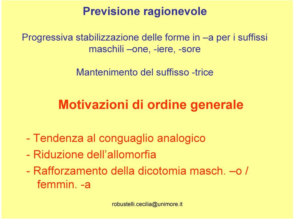 Motivazioni di ordine generale - Tendenza al conguaglio analogico -