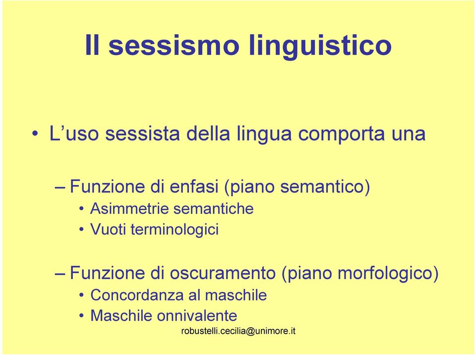 Asimmetrie semantiche Vuoti terminologici Funzione di