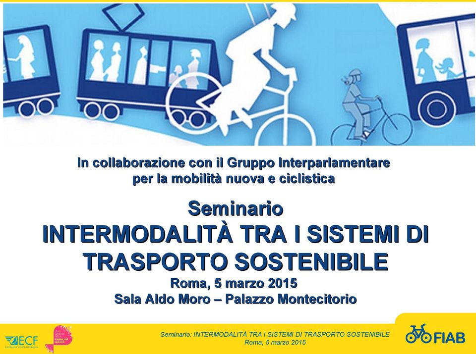 ciclistica Seminario INTERMODALITÀ TRA I