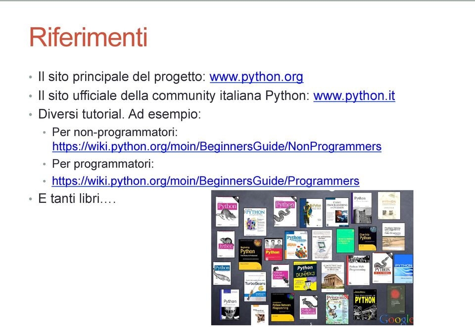 Ad esempio: Per non-programmatori: https://wiki.python.