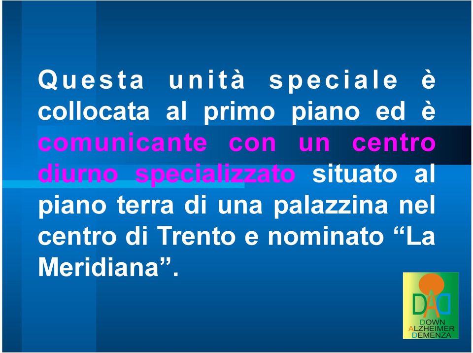 specializzato situato al piano terra di una