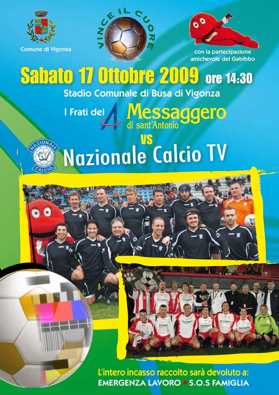 Vigonza I Frati del VINCE IL CUORE VS Nazionale Calcio TV L