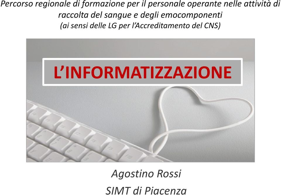 degli emocomponenti (ai sensi delle LG per l