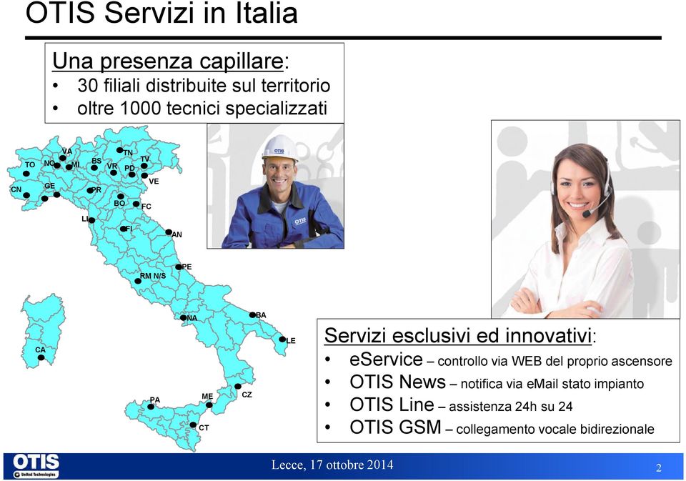 CT CZ BA LE Servizi esclusivi ed innovativi: eservice controllo via WEB del proprio ascensore OTIS