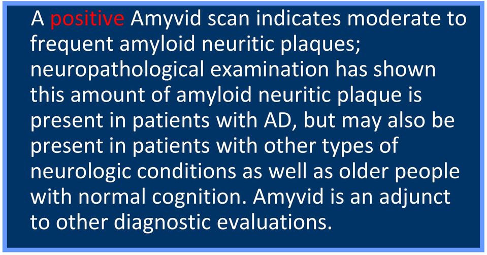 patients with AD, but may also be present in patients with other types of neurologic