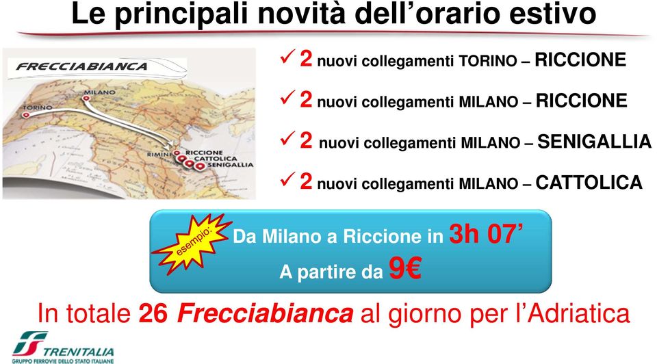 MILANO SENIGALLIA 2 nuovi collegamenti MILANO CATTOLICA Da Milano a