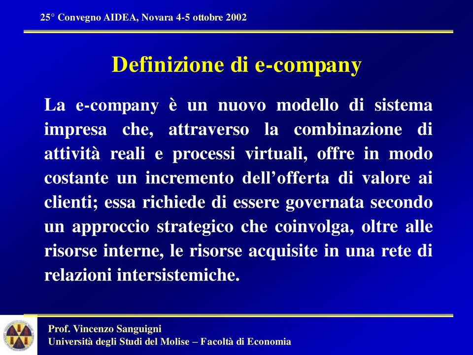 offerta di valore ai clienti; essa richiede di essere governata secondo un approccio strategico