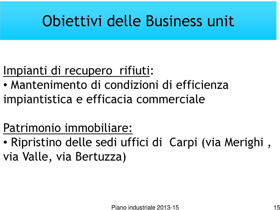 efficacia commerciale Patrimonio immobiliare: Ripristino