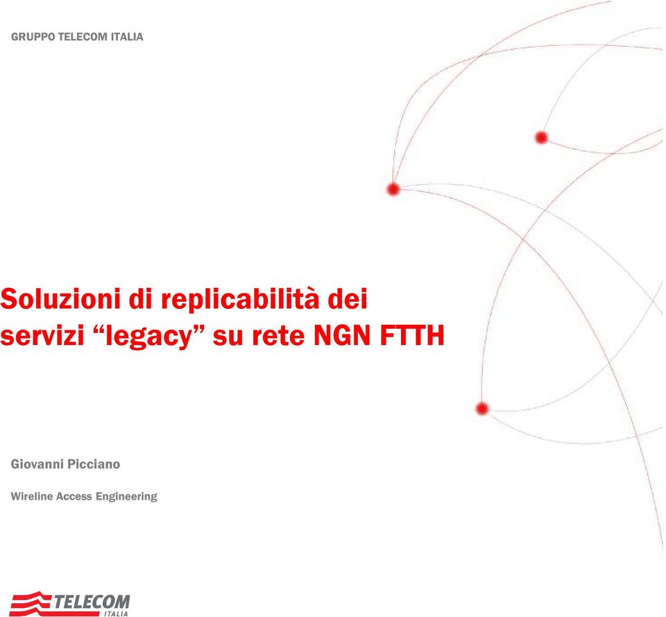 legacy su rete NGN FTTH Giovanni