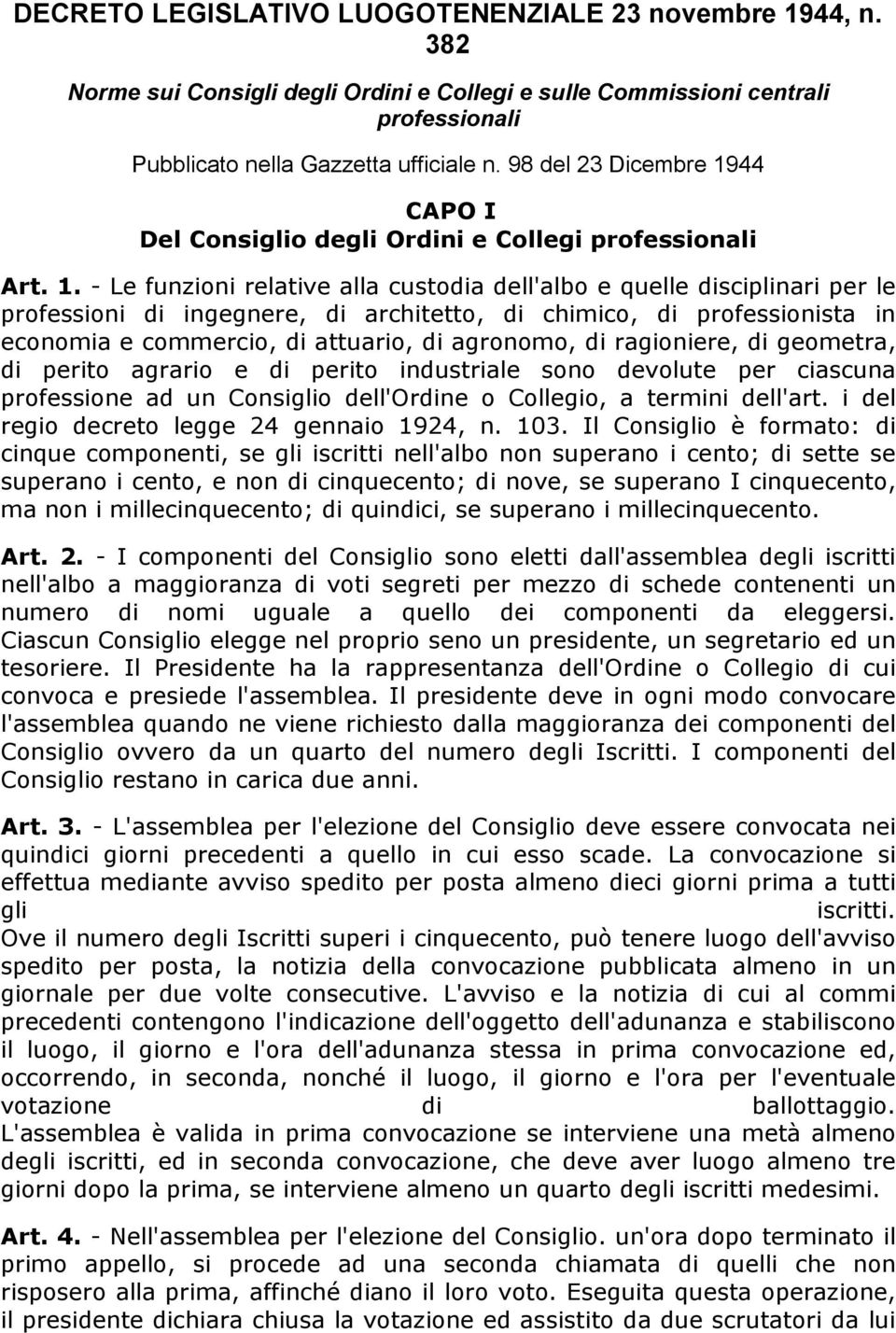 44 CAPO I Del Consiglio degli Ordini e Collegi professionali Art. 1.