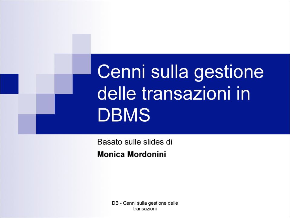 DBMS Basato sulle slides
