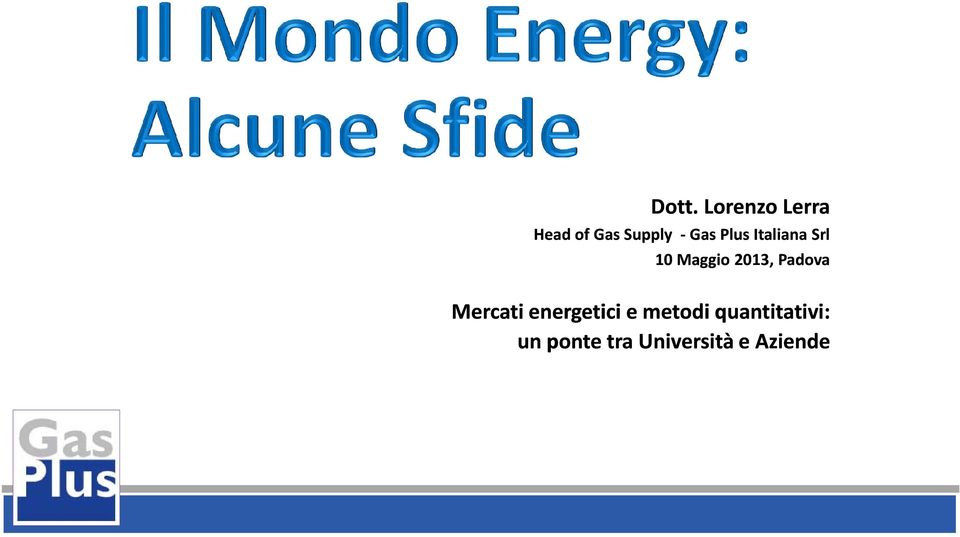 Padova Mercati energetici e metodi