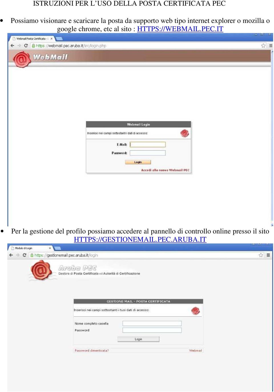 al sito : HTTPS://WEBMAIL.PEC.