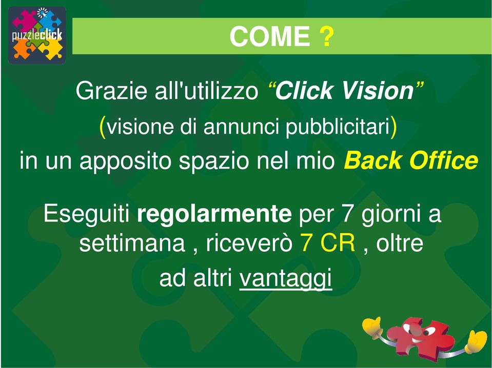 nel mio Back Office Eseguiti regolarmente per 7