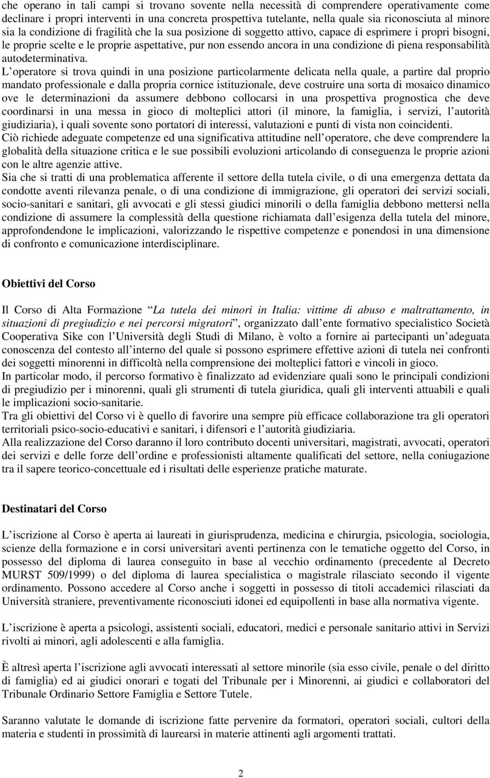 condizione di piena responsabilità autodeterminativa.