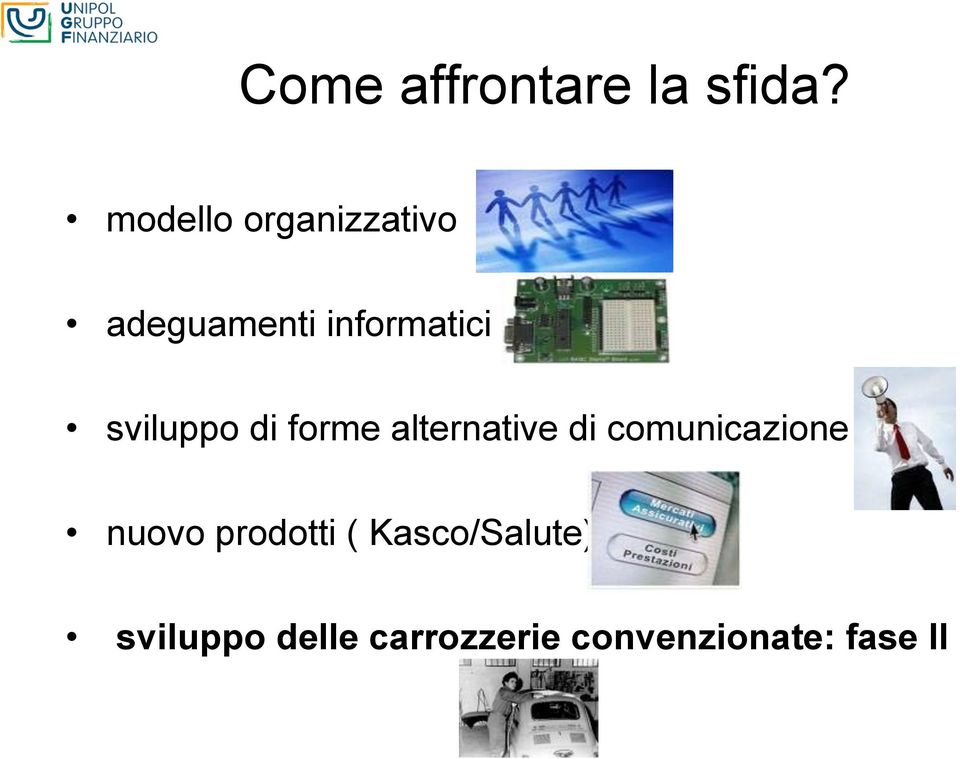 sviluppo di forme alternative di comunicazione