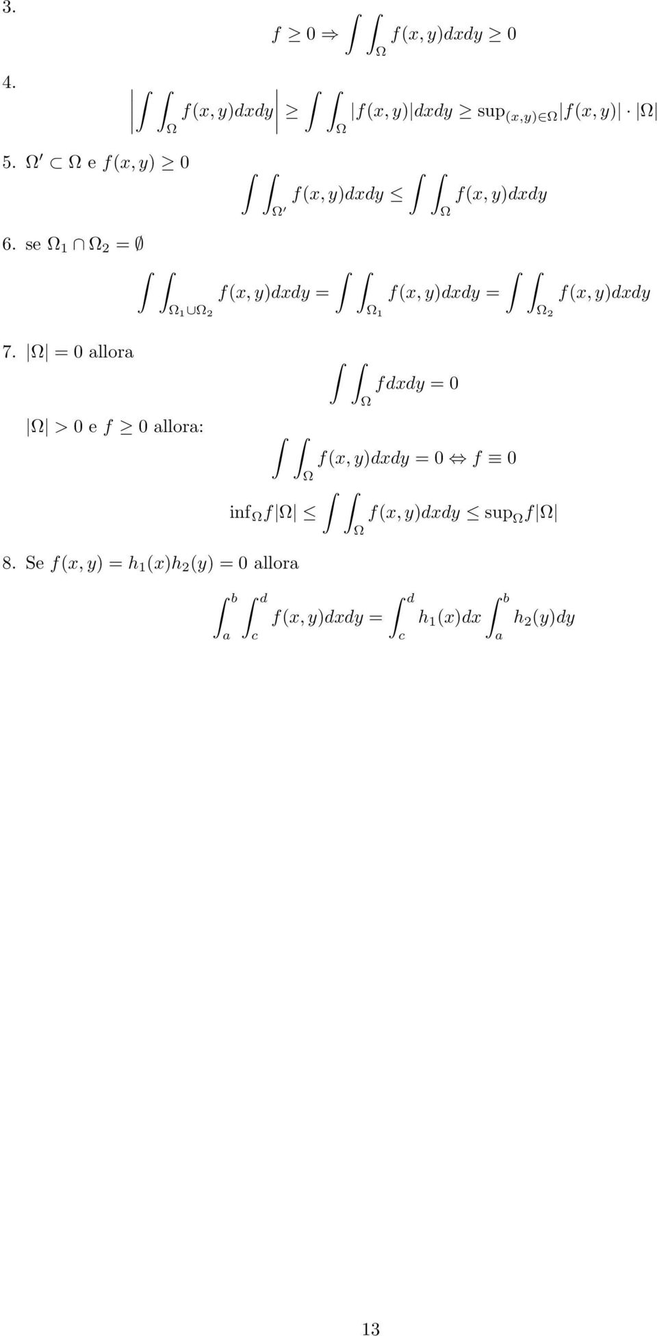 se 1 2 = f(x, y)dxdy = 1 2 f(x, y)dxdy = 1 f(x, y)dxdy 2 7.