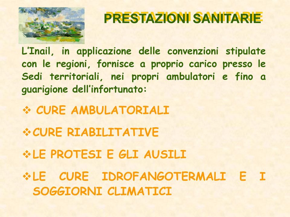 ambulatori e fino a guarigione dell infortunato: CURE AMBULATORIALI CURE