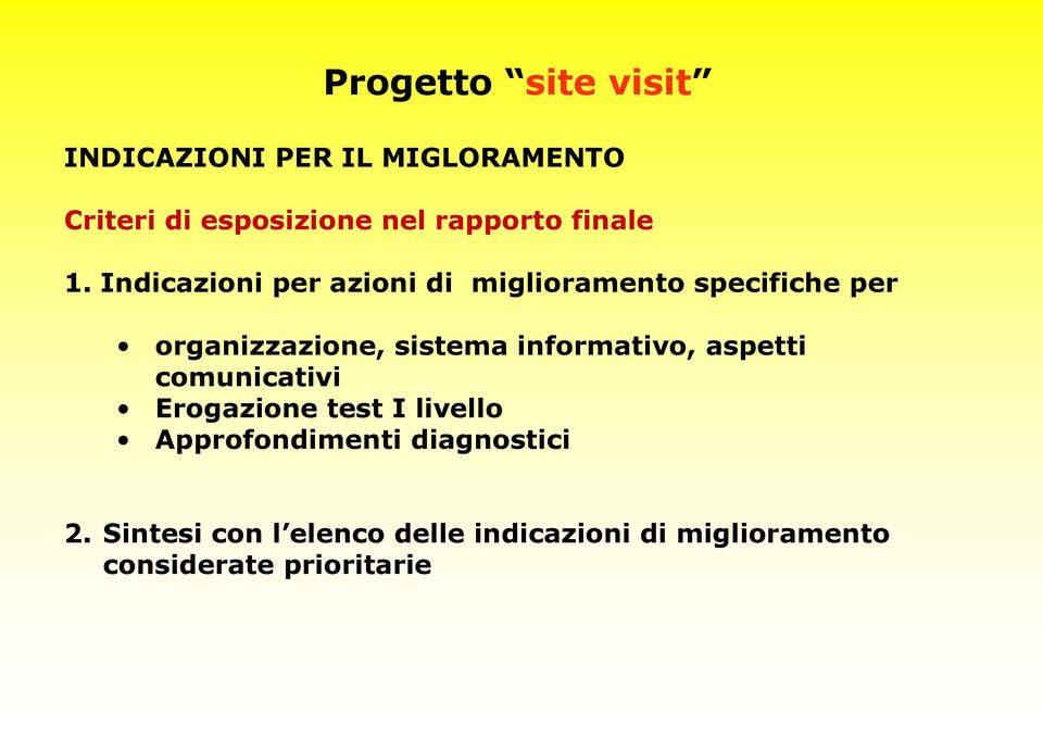 informativo, aspetti comunicativi Erogazione test I livello Approfondimenti