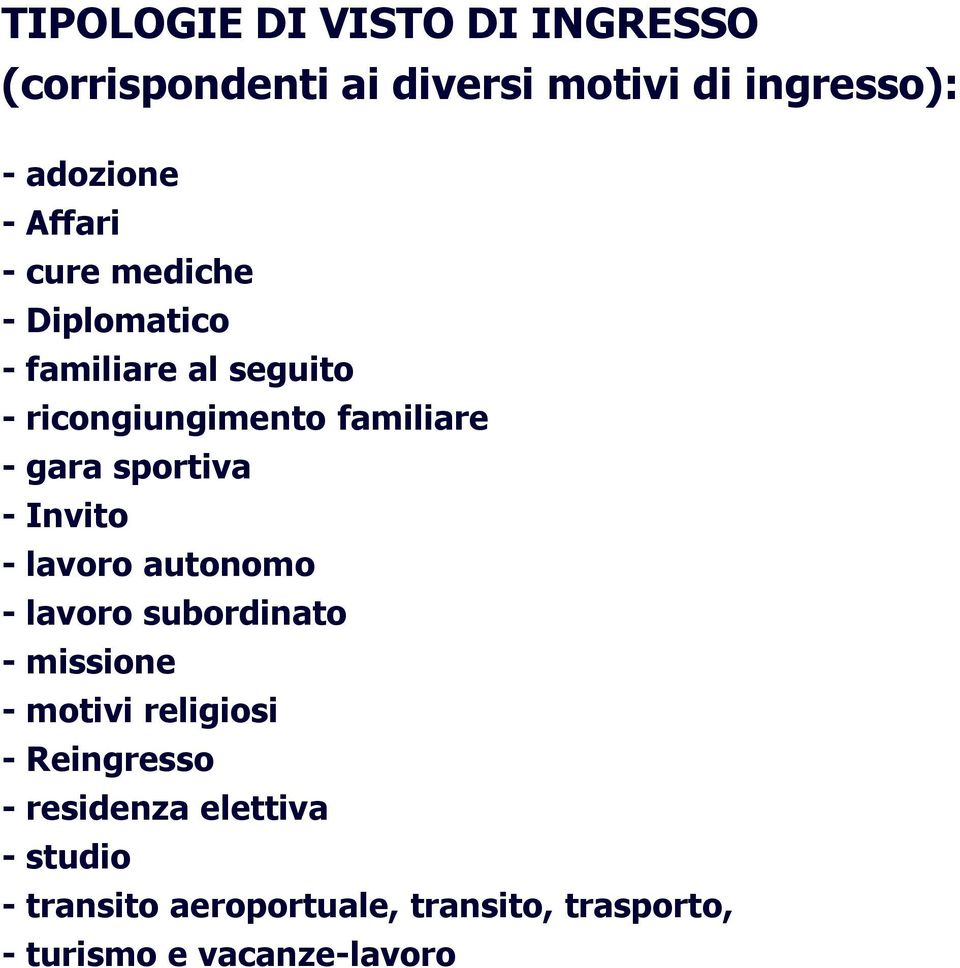 sportiva - Invito - lavoro autonomo - lavoro subordinato - missione - motivi religiosi -