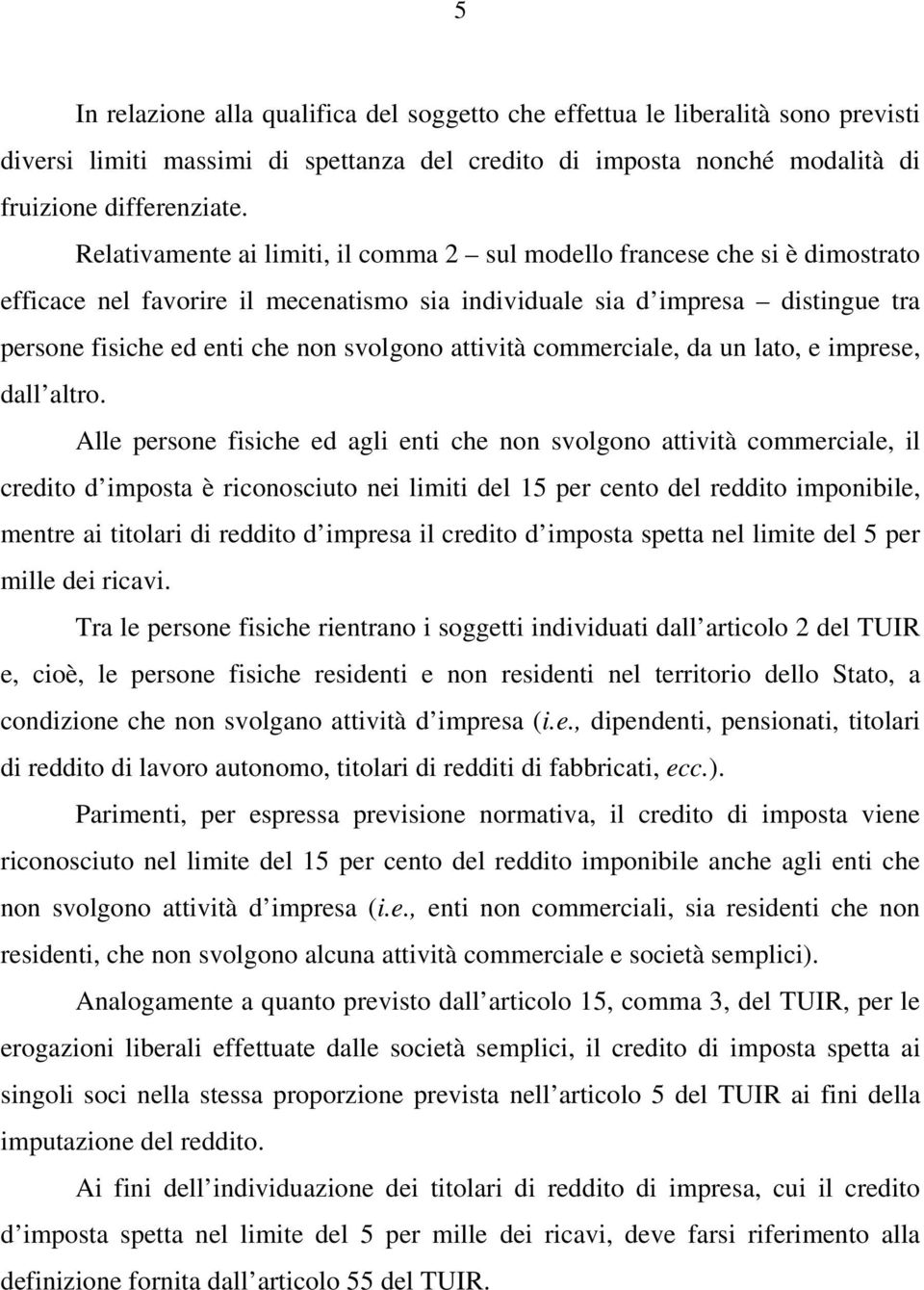 attività commerciale, da un lato, e imprese, dall altro.