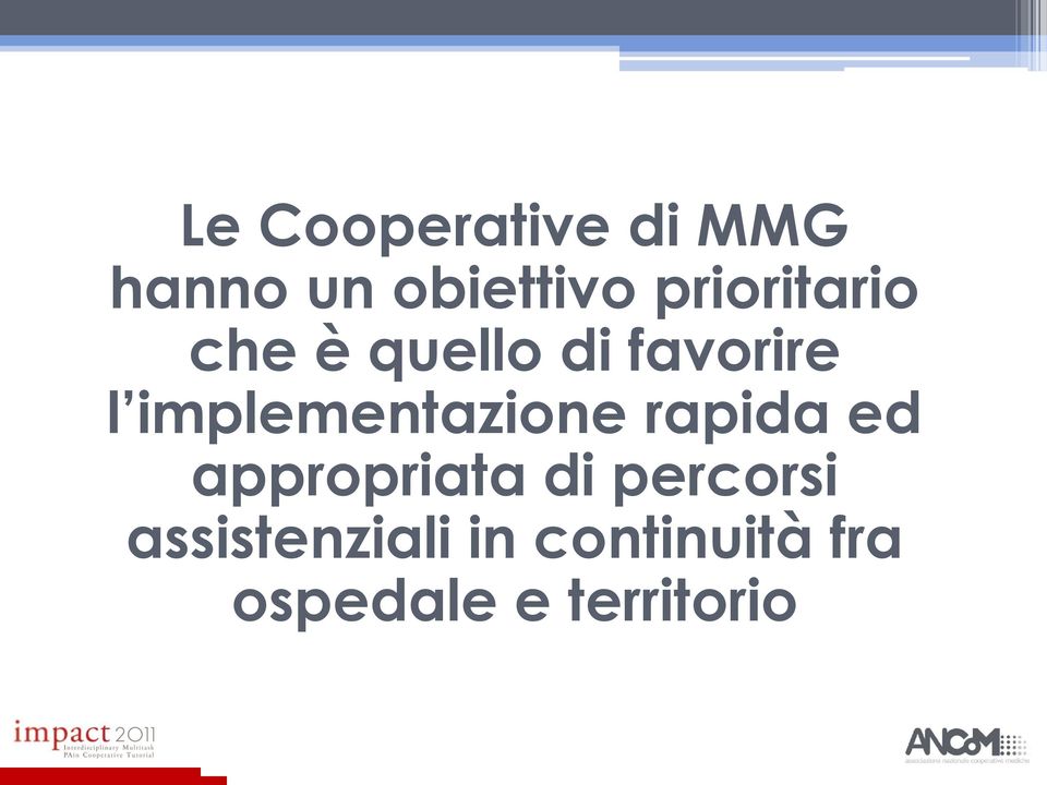 implementazione rapida ed appropriata di