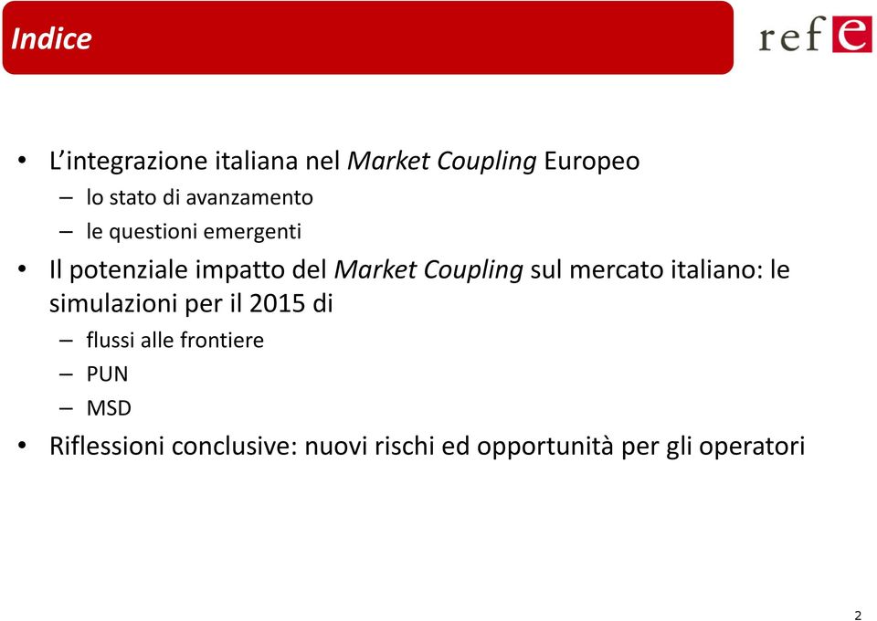 Couplingsul mercato italiano: le simulazioni per il 2015 di flussi alle